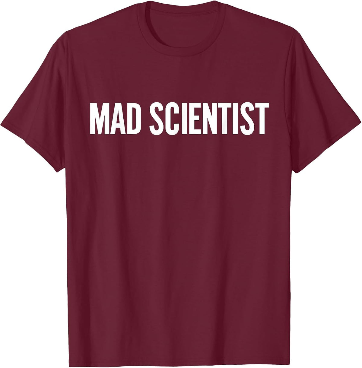 Mad Scientist Costume Funny Halloween Chemistery Nerd T-Shirt - Burgundy