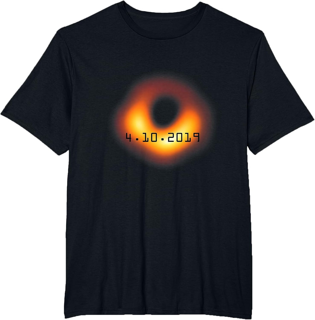 Black Hole April 10 2019 Astronomy Physics Science T-Shirt - Black