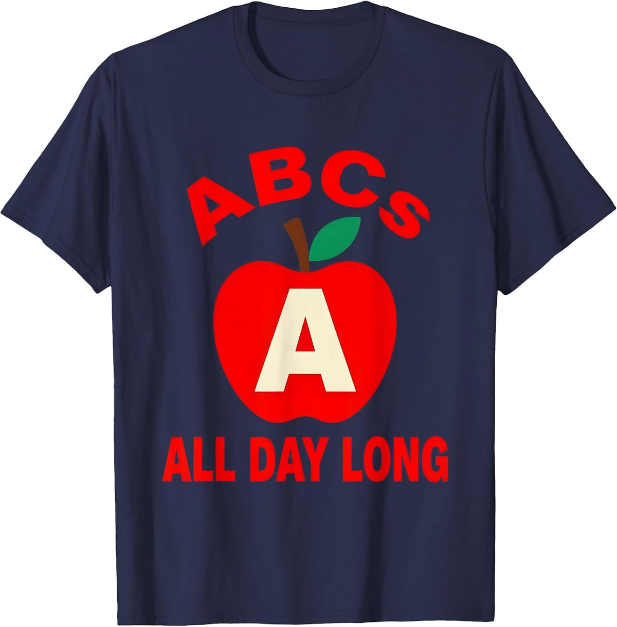 ABCs All Day Long Daycare Teacher Design T-Shirt - Navy Blue