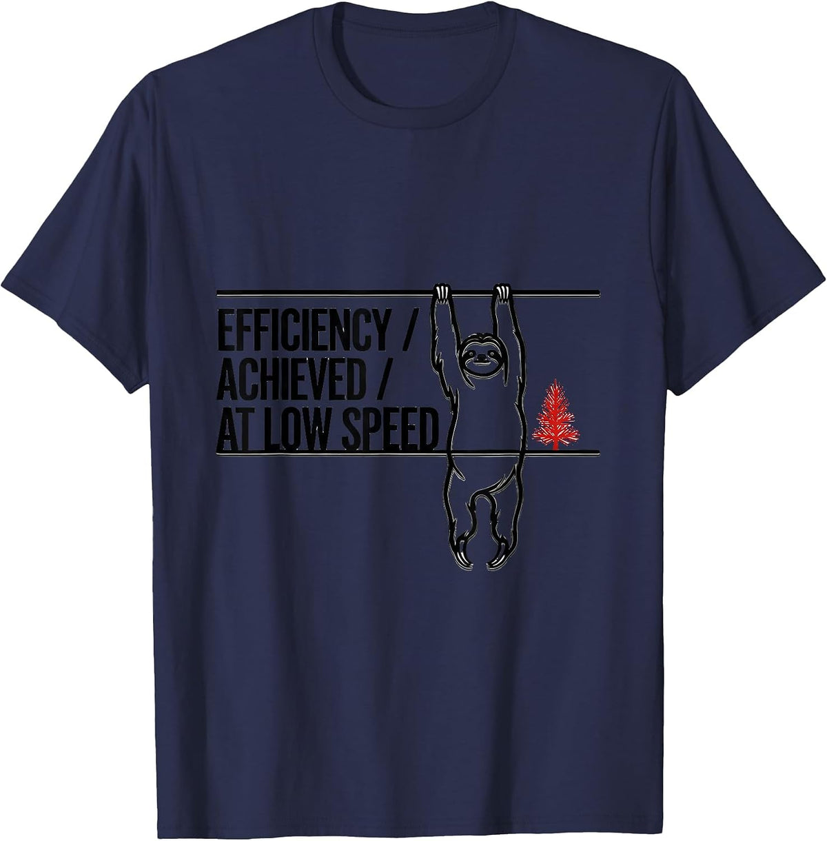 Efficiency Achieved At Low Speed Funny Sloth Lover Christmas T-Shirt - Navy Blue