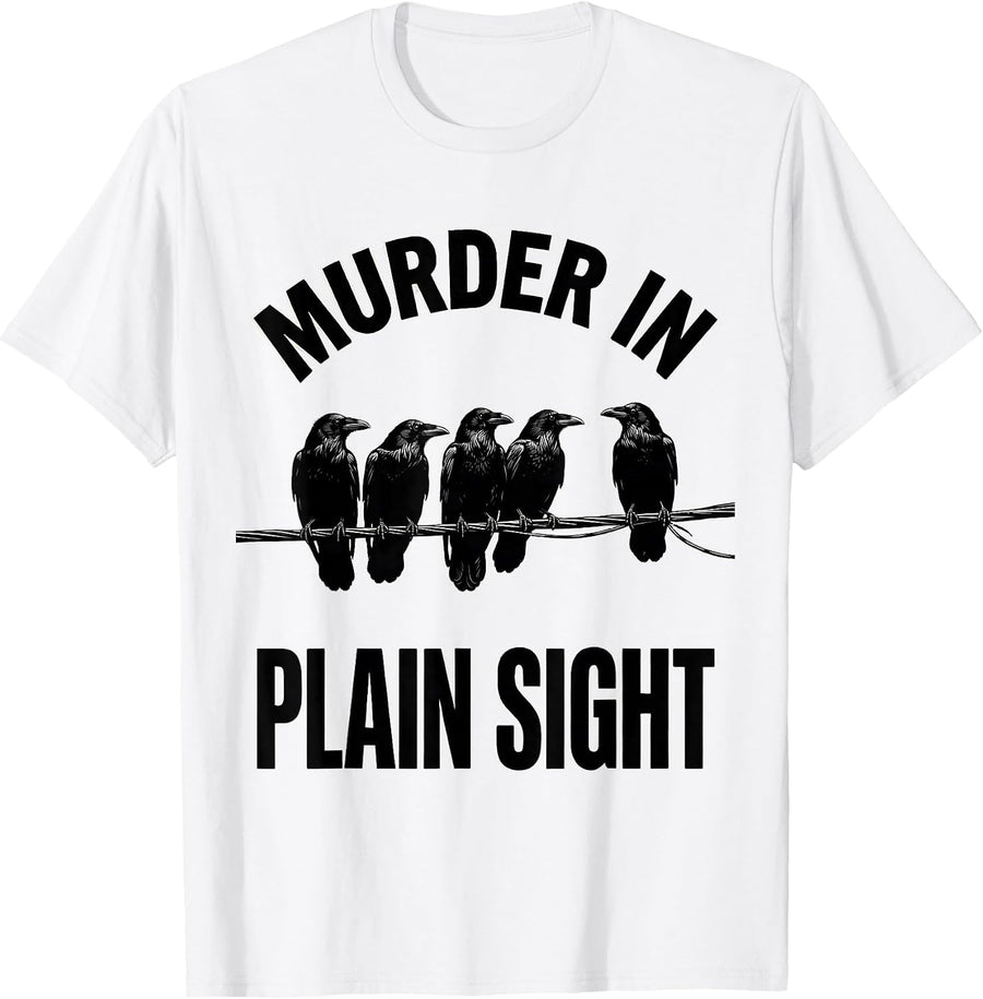 Men's Murder In Plain Sight Bold Crow Silhouettes Dark Humor T-Shirt - White
