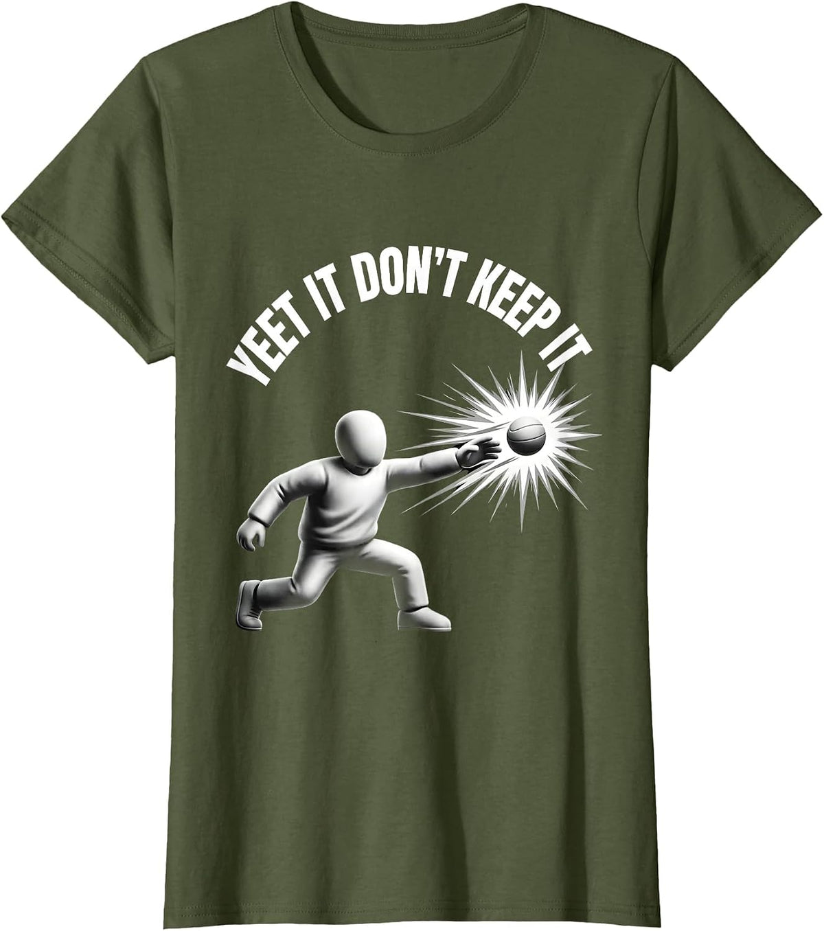 Women's Yeet It Don't Keep It Bold Graphic Design T-Shirt - Olive Green