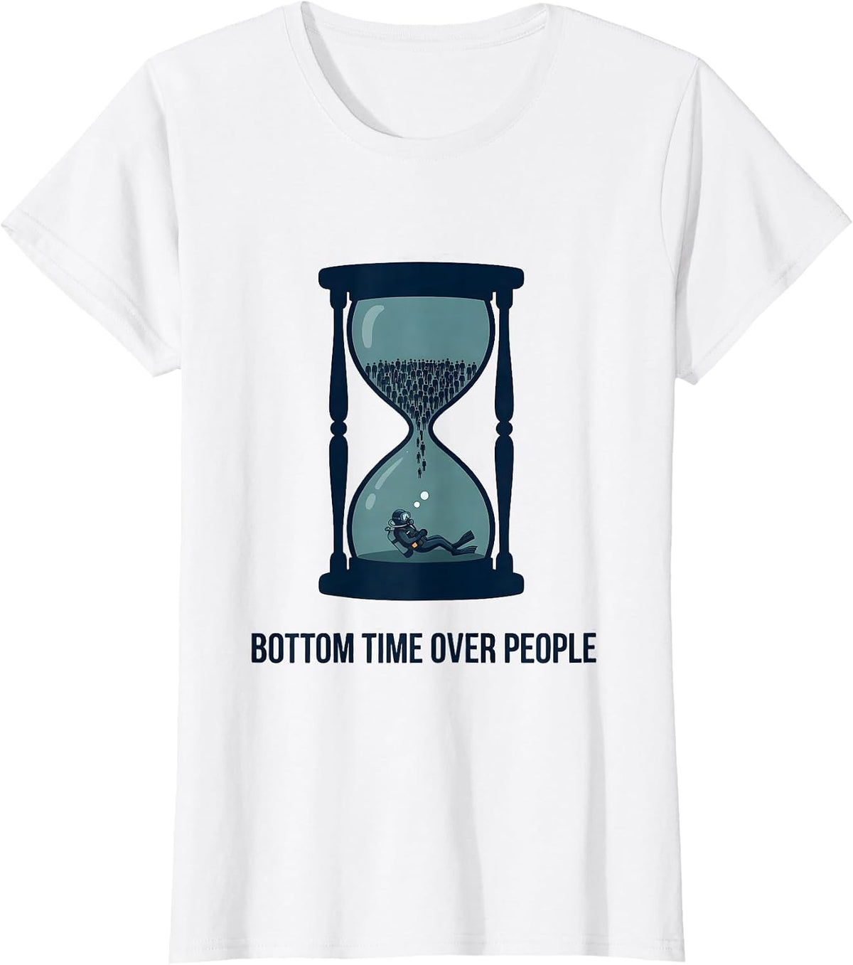 Bottom Time Over People Funny Scuba Diver Gift T-Shirt - White