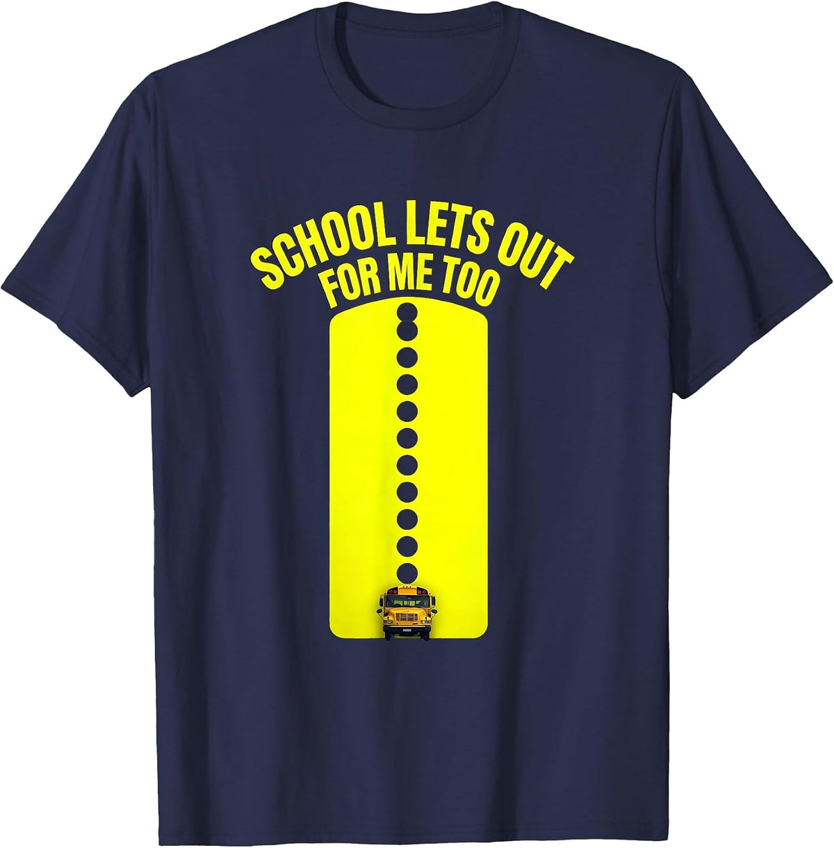 School Lets Out For Me Too Funny School Bus Driver Gift T-Shirt - Navy Blue