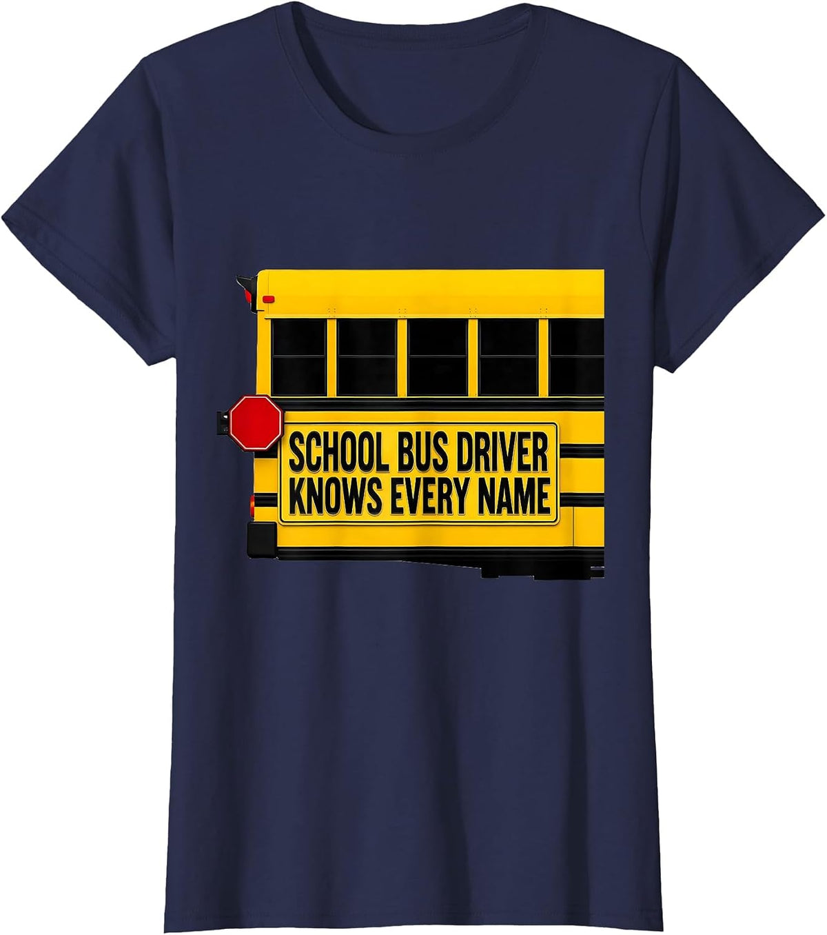 Women's School Bus Driver Knows Every Name Funny Transportation T-Shirt - Navy Blue