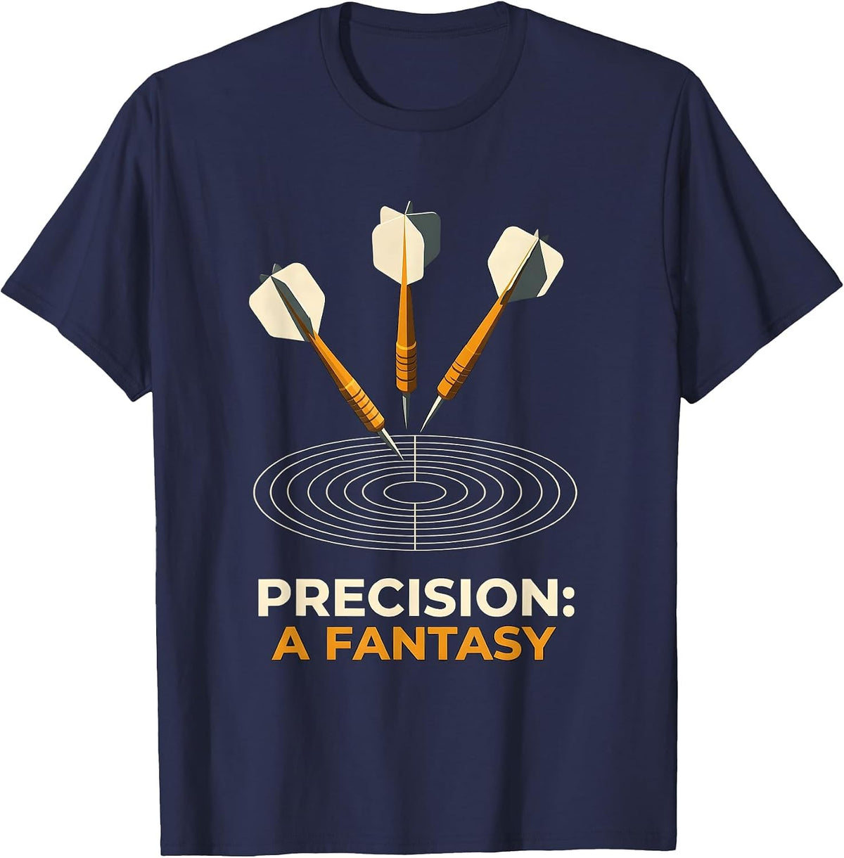 Men's Precision A Fantasy Isometric Dart Player Pub Humor Gift T-Shirt - Navy Blue