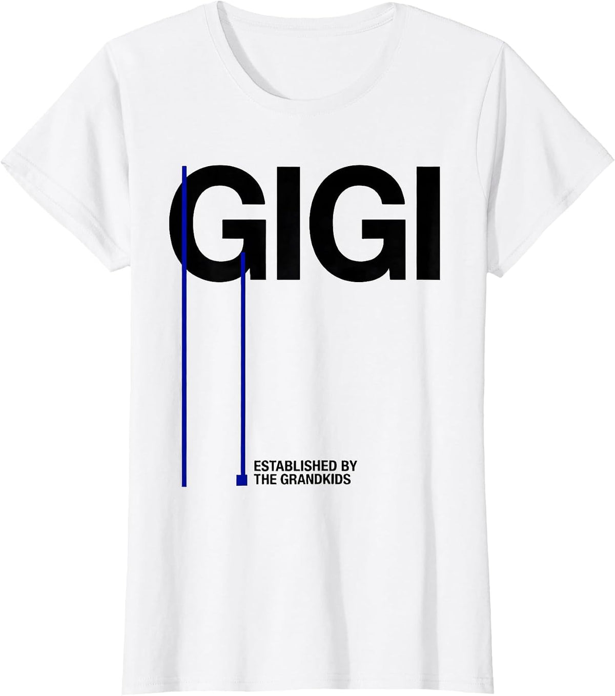 Gigi Established By The Grandkids Funny Grandma Gift T-Shirt - White