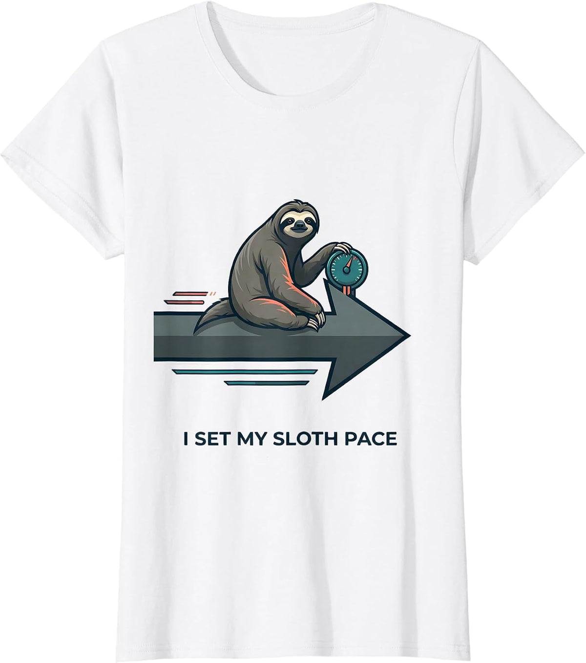 I Set My Sloth Pace Funny Sloth Lover Humor Gift T-Shirt - White