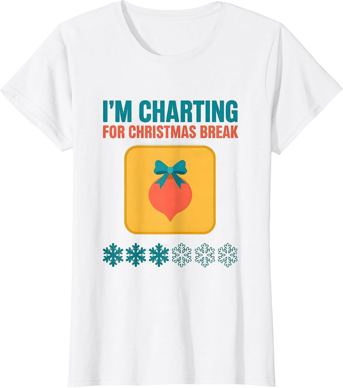 Women's I'm Charting For Christmas Break Funny Teacher Winter Break T-Shirt - White