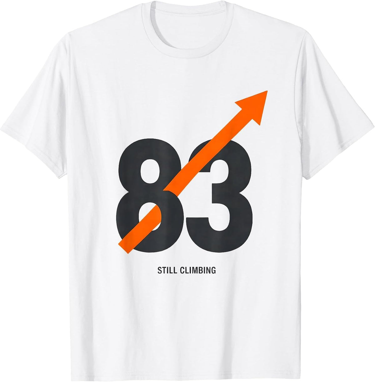 Men's 83 And Still Climbing Funny Milestone Birthday Gift T-Shirt - White
