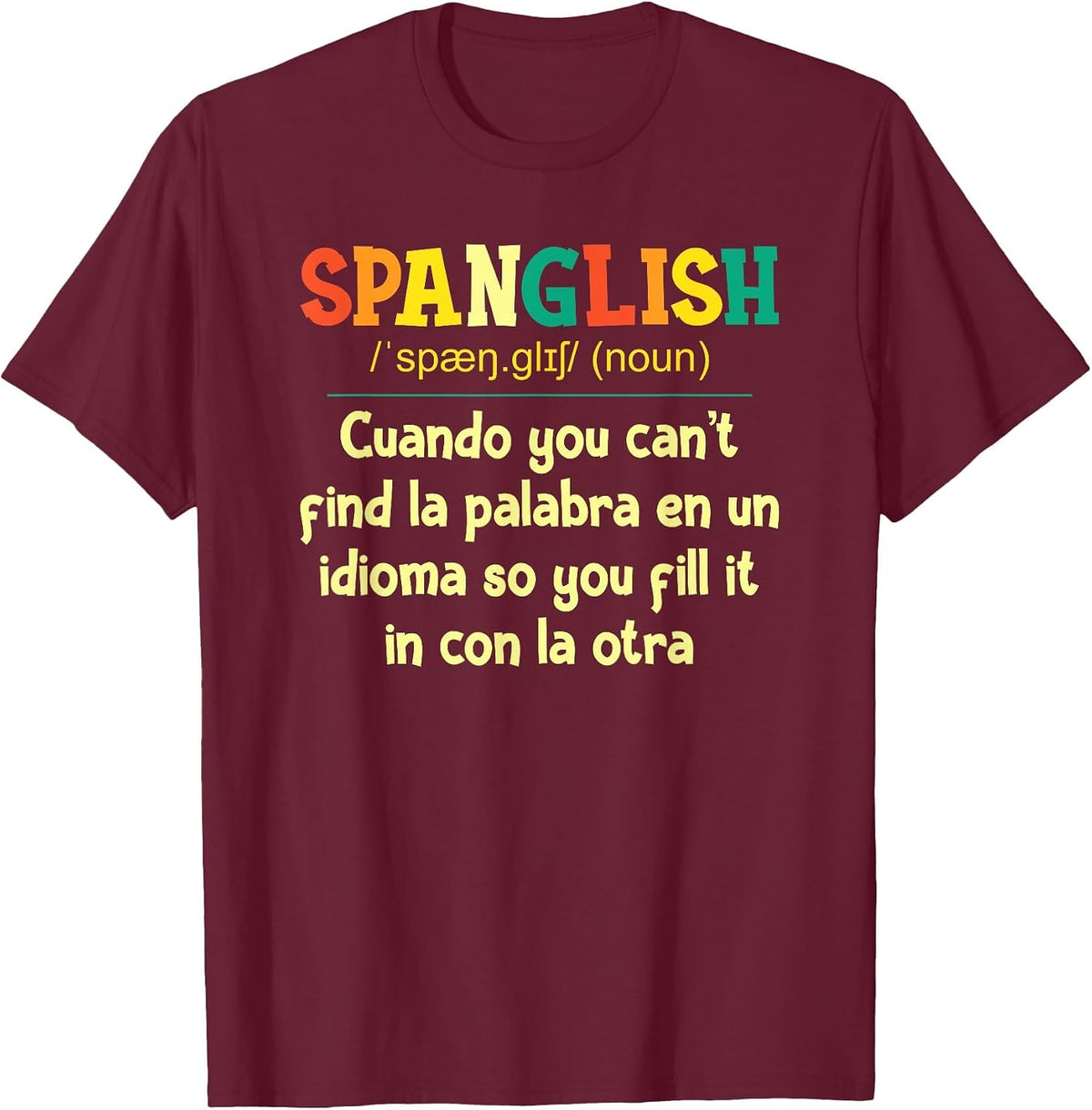 Spanglish Mexico Mexican Spanish Teacher T-Shirt - Burgundy