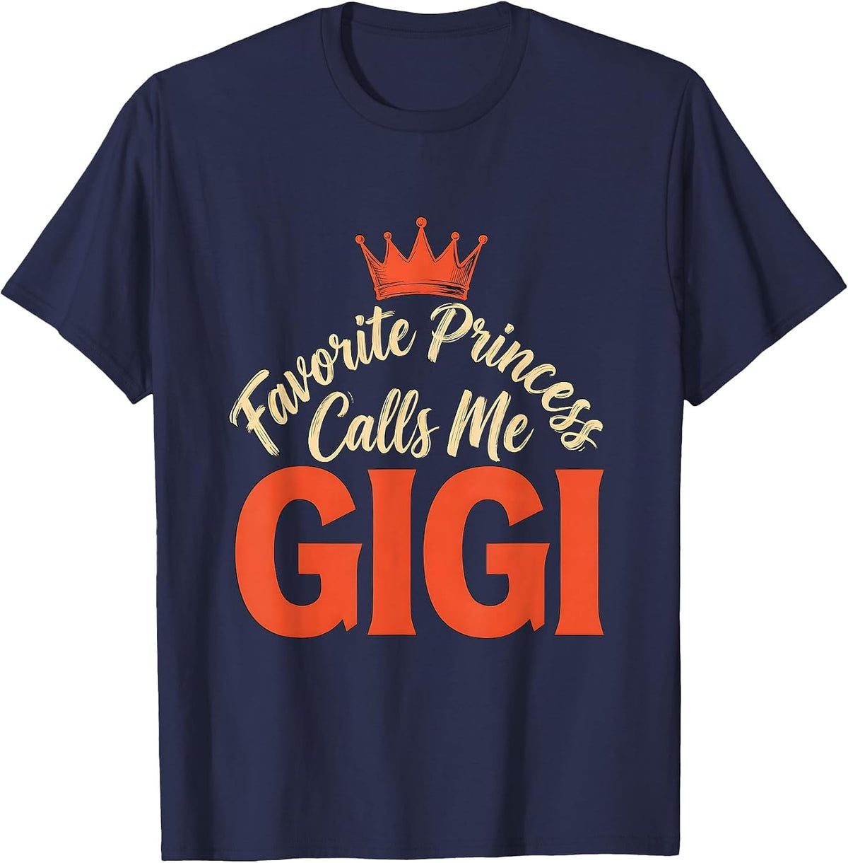 Men's Favorite Princess Calls Me Gigi Funny Grandma Gift T-Shirt - Navy Blue