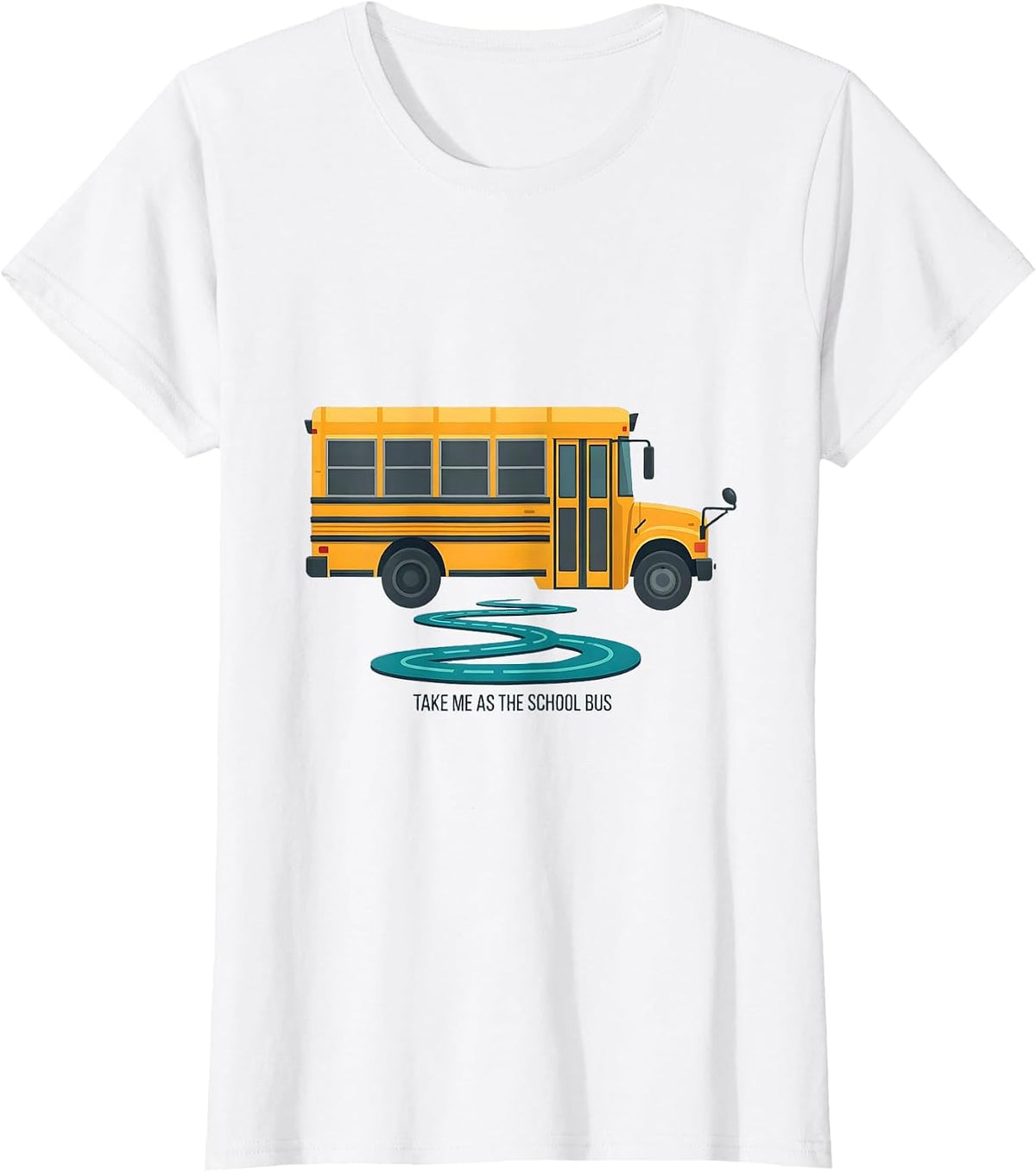 Women's Take Me As The School Bus Funny School Bus Driver Costume T-Shirt - White