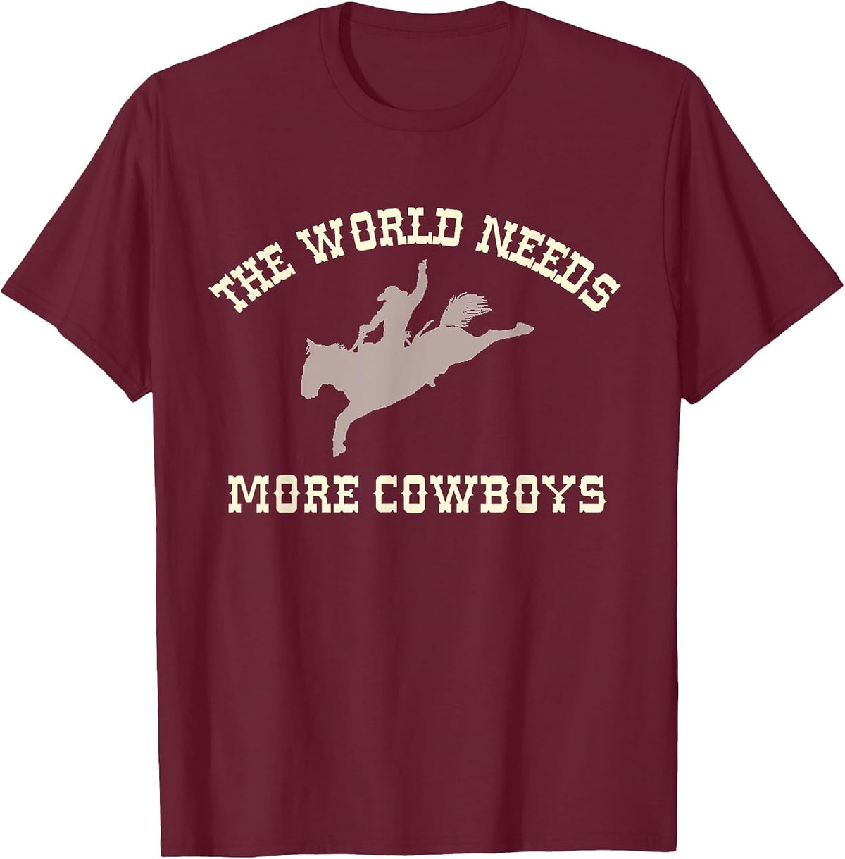 The World Needs More Cowboys T-Shirt - Burgundy