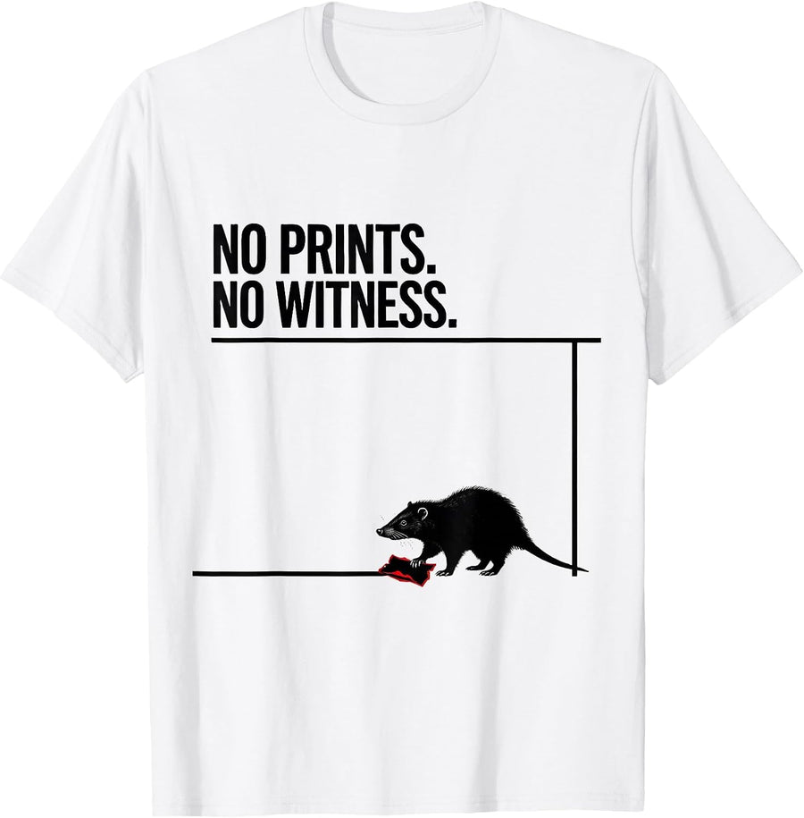 Men's No Prints No Witness Funny Opossum Meme Animal Lover Humor T-Shirt - White
