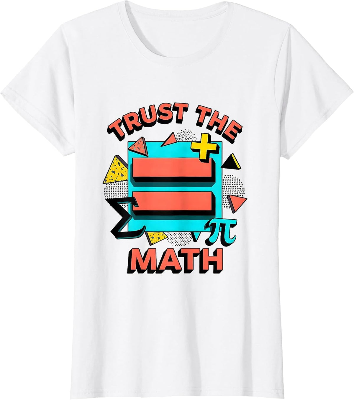Women's Trust the Math Bold Graphic Design T-Shirt - White