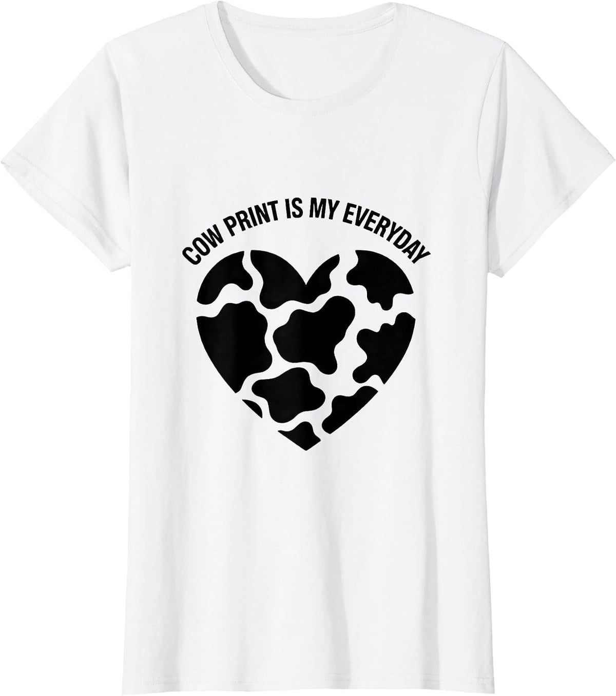 Women's Cow Print Is My Everyday Cute Cow Lover Heart Pattern T-Shirt - White