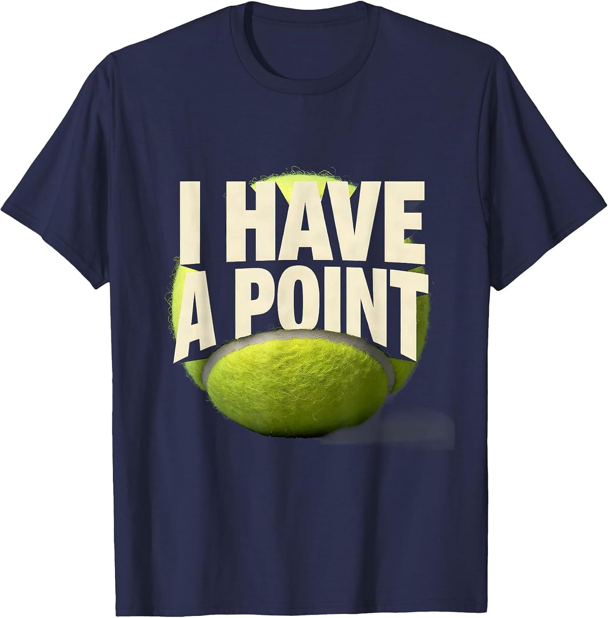 I Have A Point Tennis Player Pun Humor Gift For Grandpa T-Shirt - Navy Blue