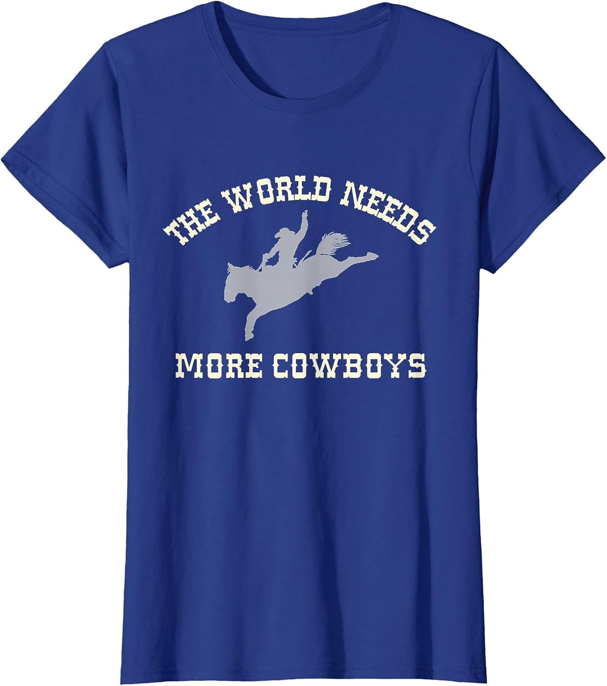 The World Needs More Cowboys T-Shirt - Royal Blue
