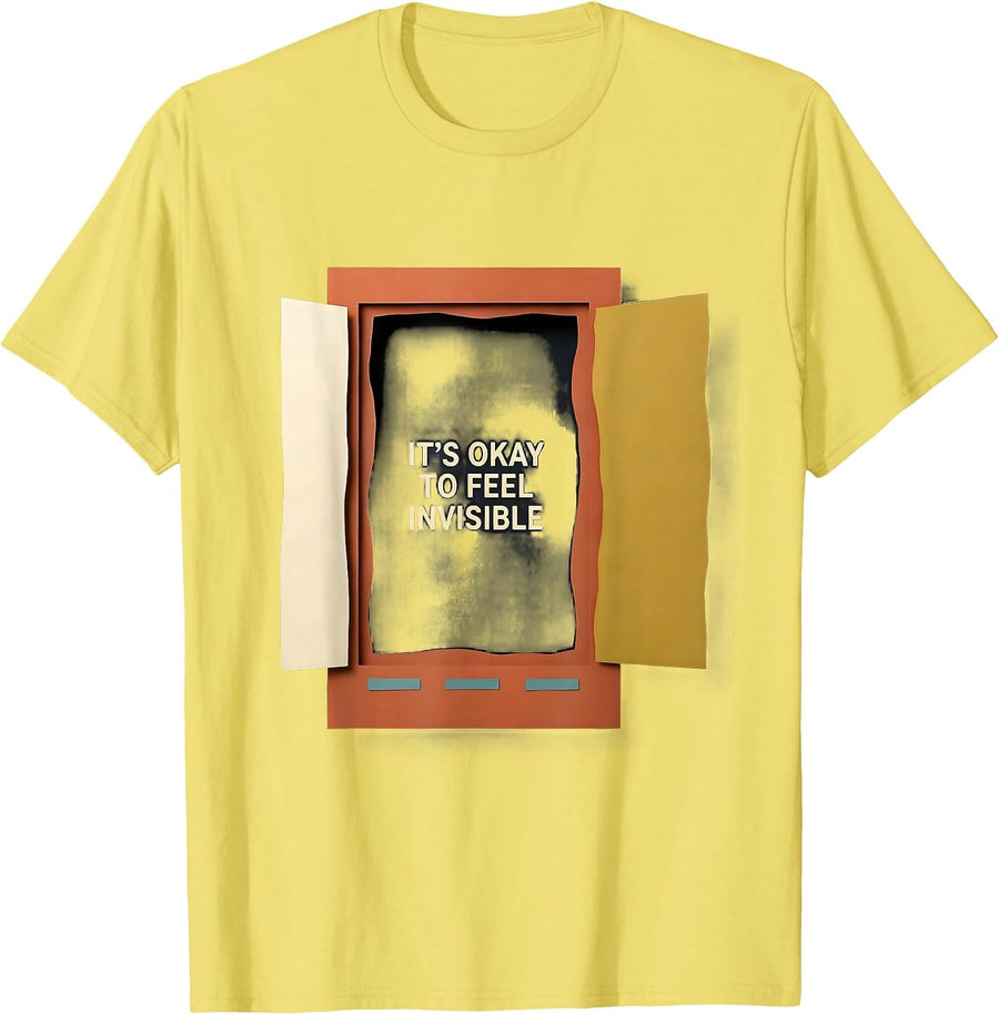 Men's It's Okay To Feel Invisible Mental Health Awareness Humor T-Shirt - Lemon Yellow