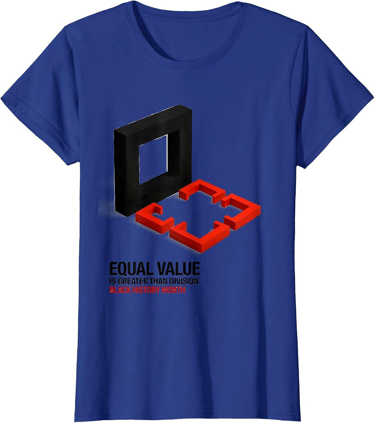 Women's Equal Value Is Greater Than Division — Black History Month T-Shirt - Royal Blue