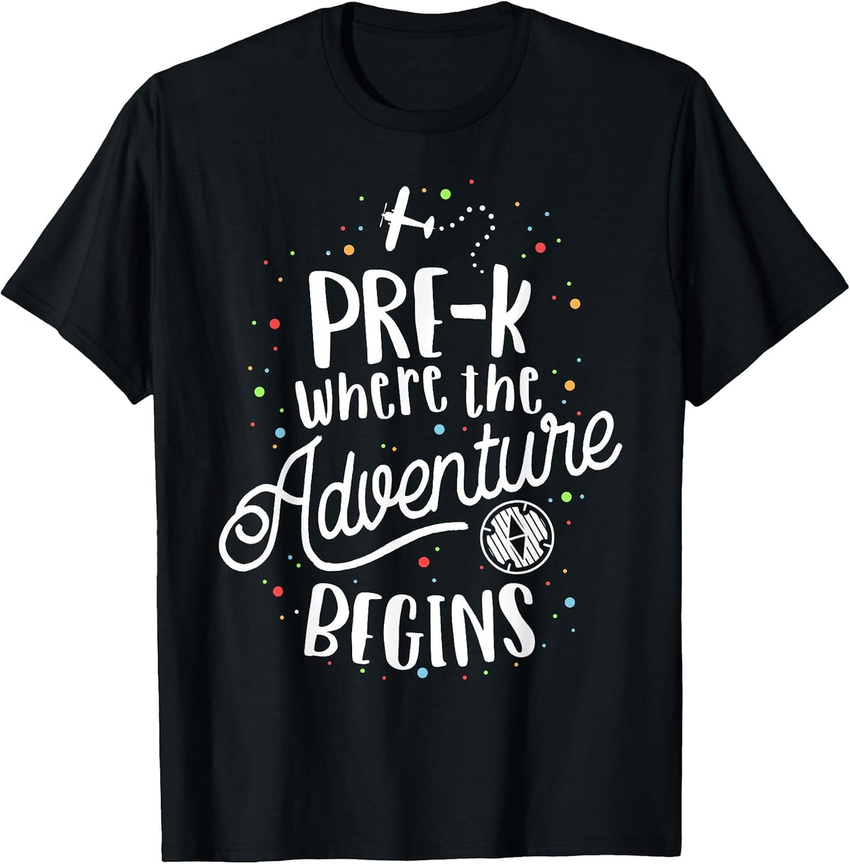 Pre-K Where The Adventure Begins Preschool Early Teacher T-Shirt - Black