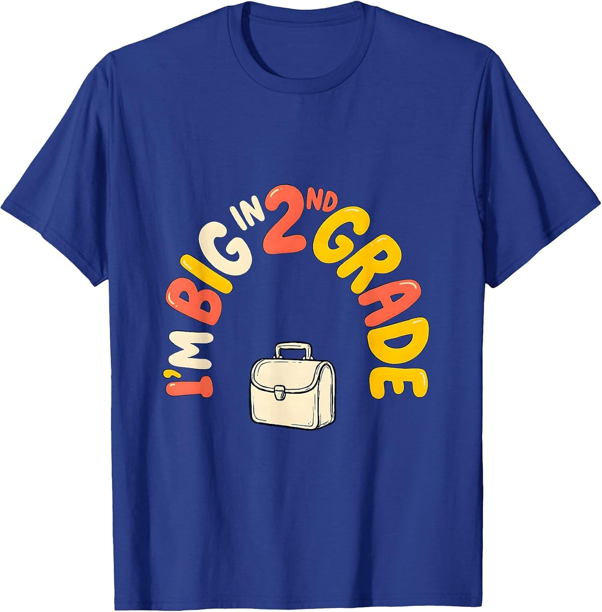 Men's I’m Big In 2nd Grade Funny Back To School Kids Teacher First T-Shirt - Royal Blue