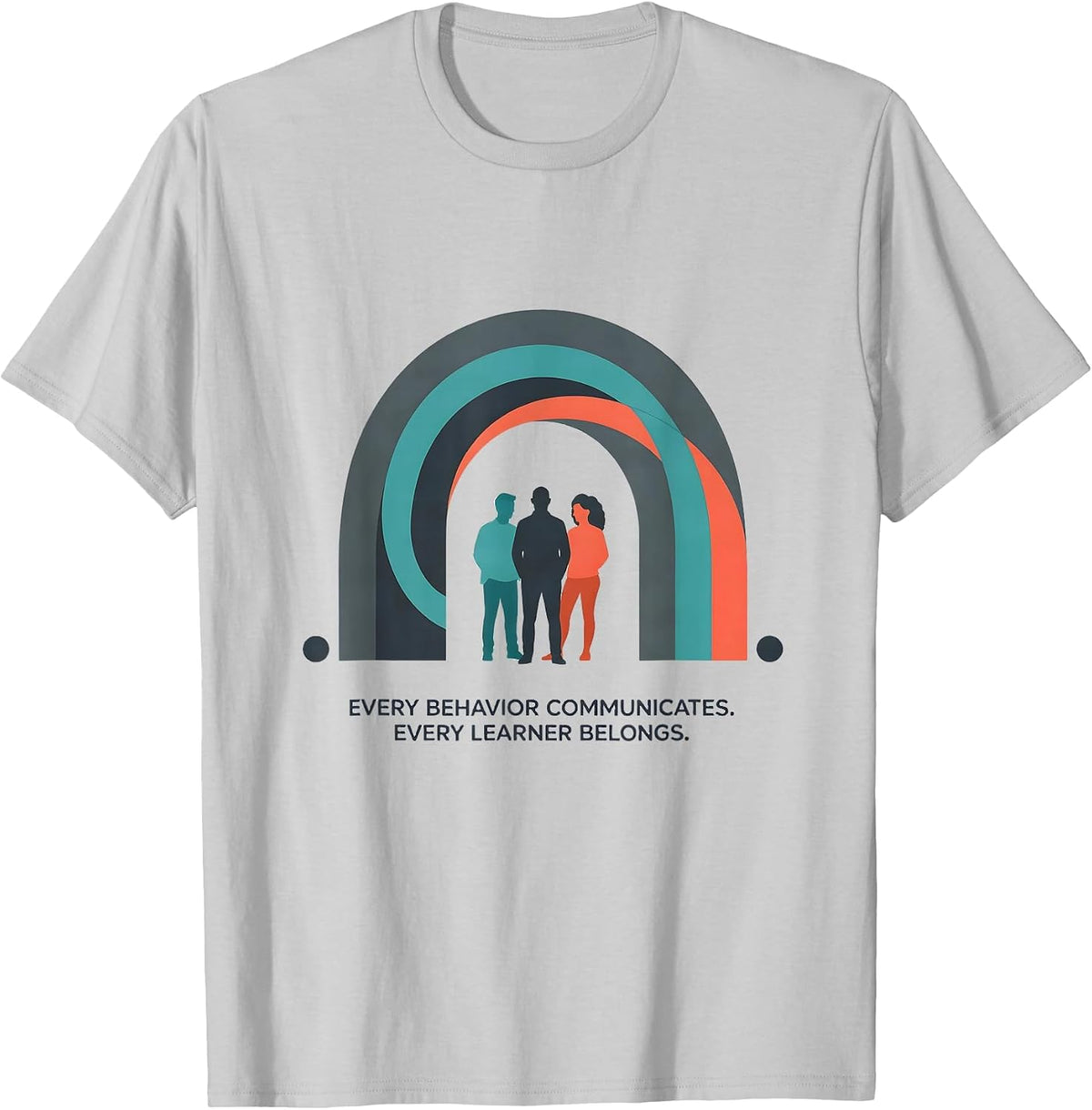 Men's Every Behavior Communicates. Every Learner Belongs. Special T-Shirt - Silver Grey