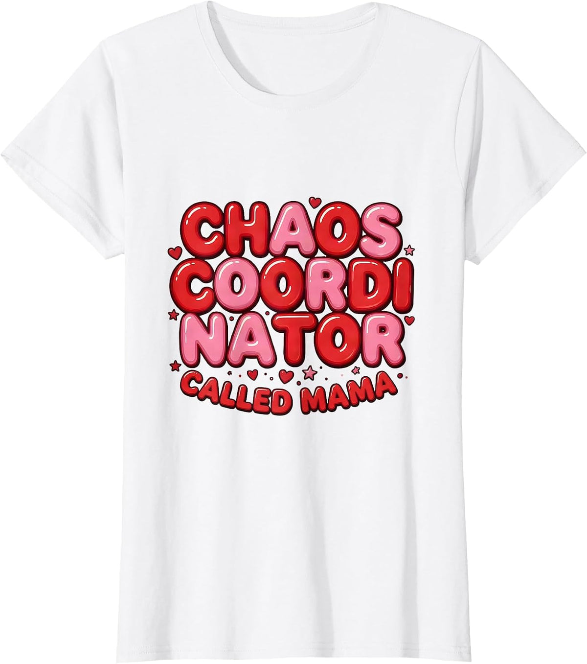 Chaos Coordinator Called Mama Funny Mom Design T-Shirt - White