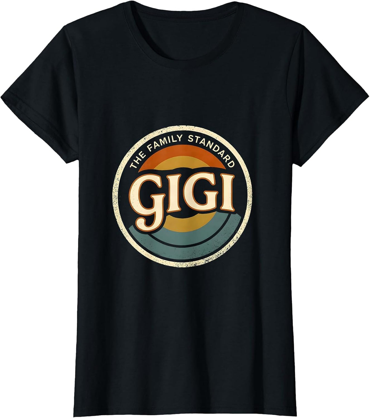 I'm Gigi The Family Standard Funny Grandma Humor T-Shirt - Black