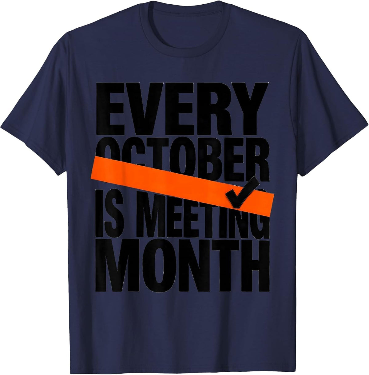 Every October Is Meeting Month Brutalist Special Education T-Shirt - Navy Blue