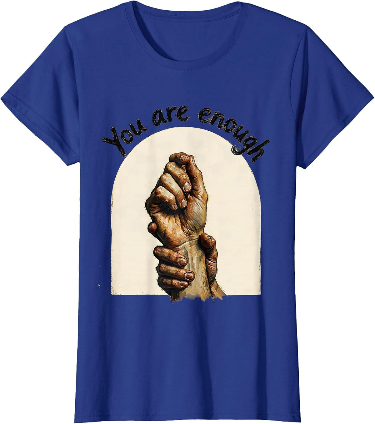 Women's You Are Enough Positive Affirmation Design T-Shirt - Royal Blue