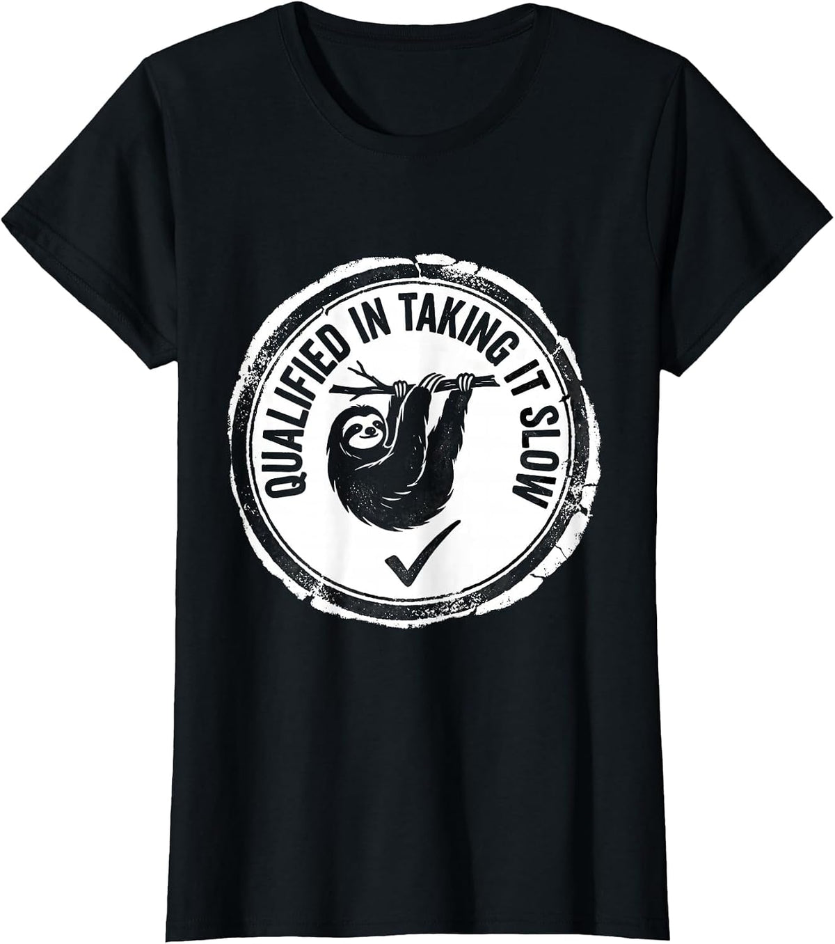 Women's Qualified In Taking It Slow Funny Sloth Lover Lazy Humor T-Shirt - Black