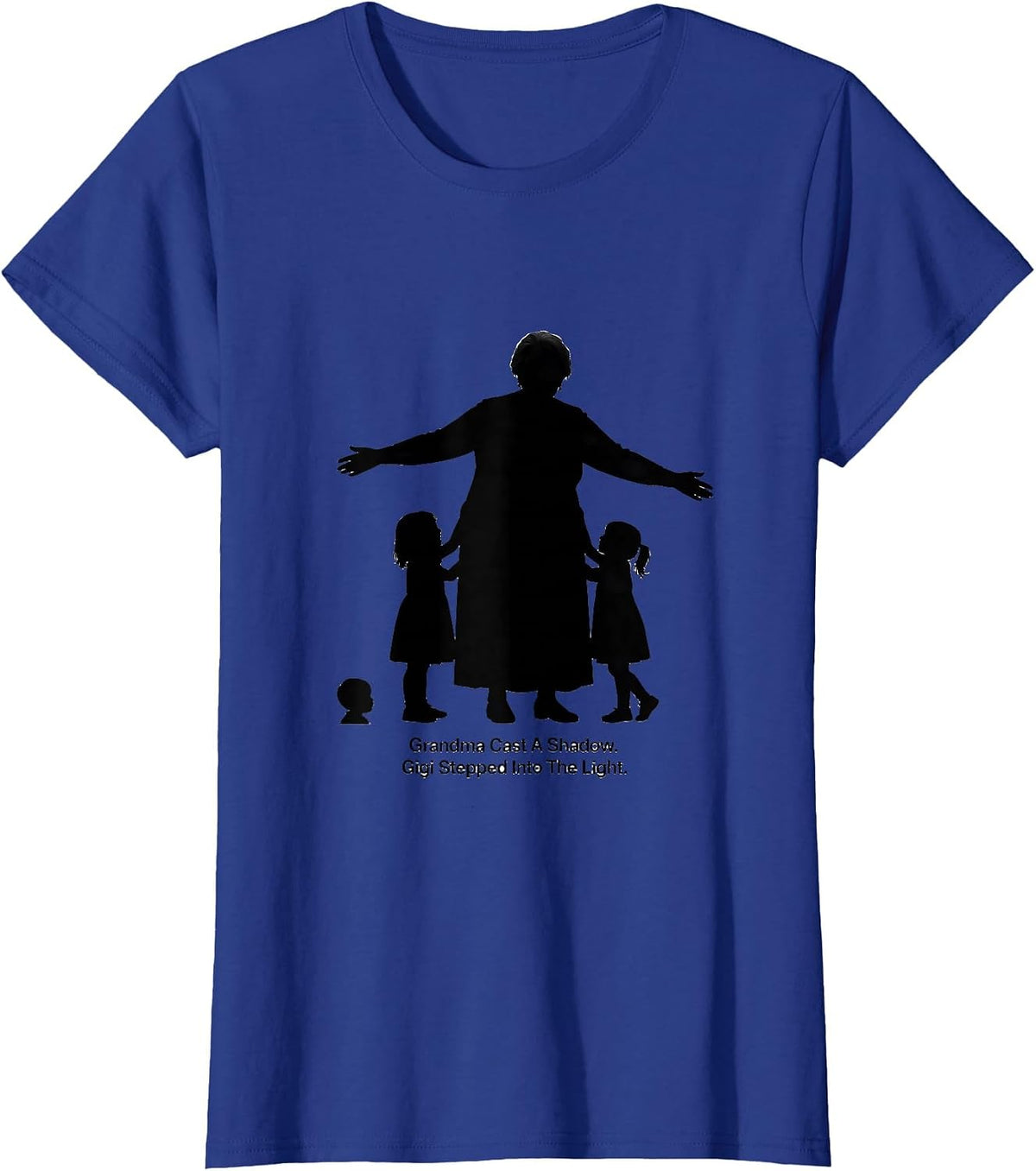 Women's Grandma Cast A Shadow Gigi Stepped Into The Light Family T-Shirt - Royal Blue