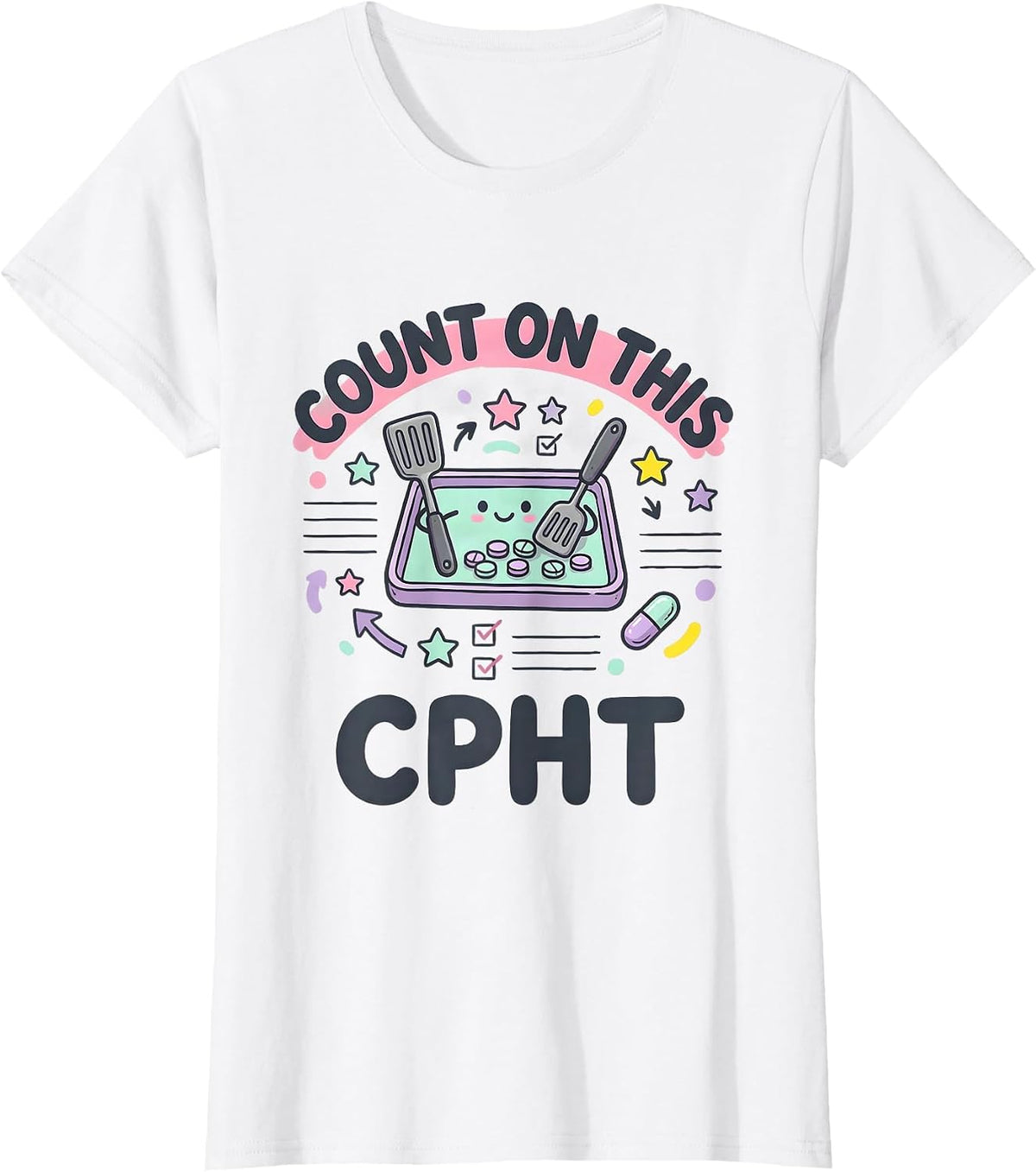 Women's Count On This CPhT Kawaii Pharmacy Technician Doodle T-Shirt - White