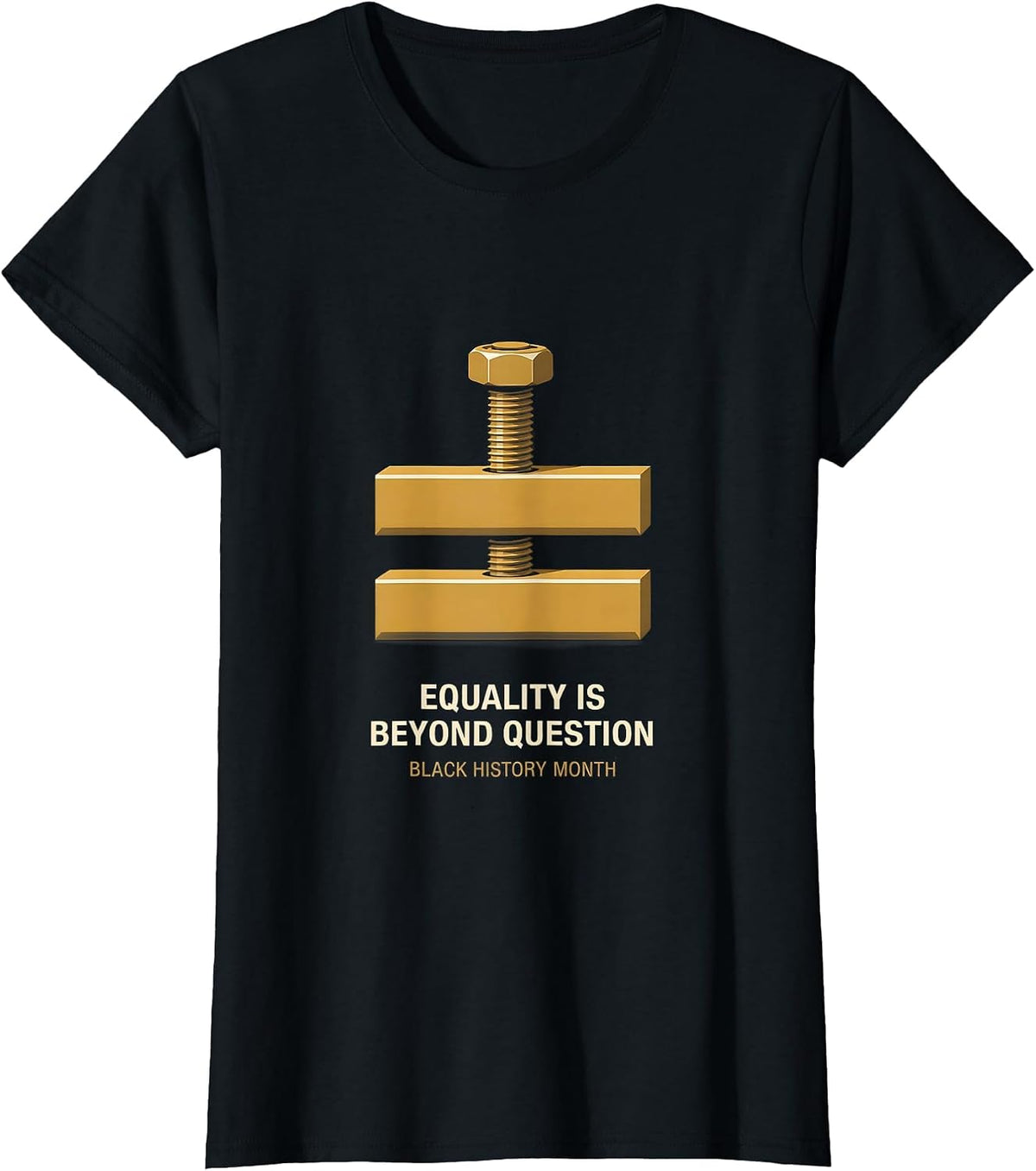 Women's Equality Is Beyond Question Black History Month T-Shirt - Black