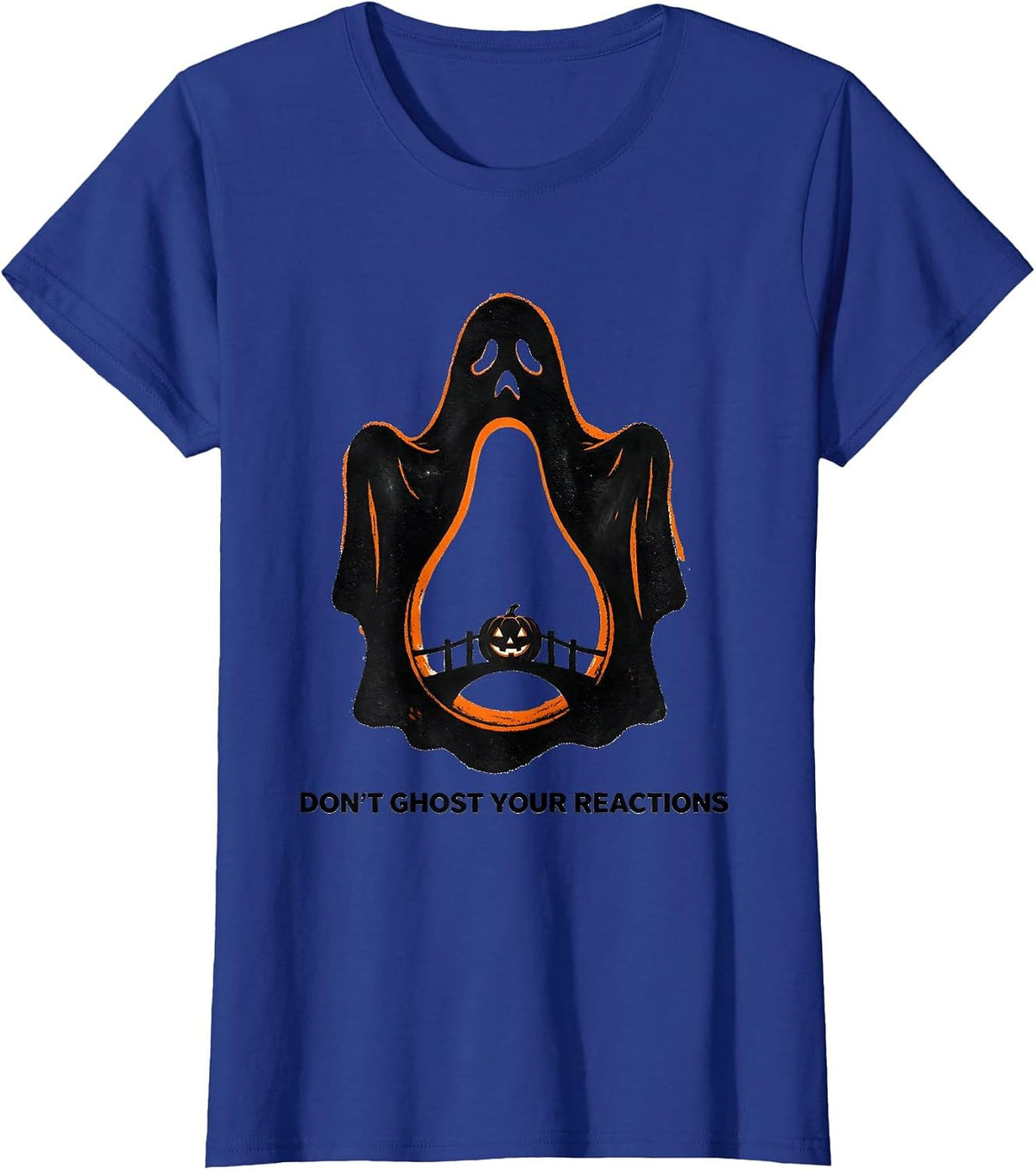 Women's Don't Ghost Your Reactions Stencil Ghost Halloween Mental T-Shirt - Royal Blue