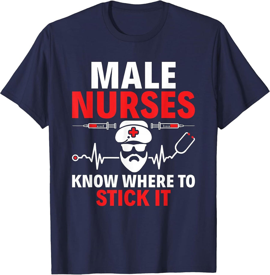 Male Nurses Know Where to Stick It RN Male Nurse Murse T-Shirt - Navy Blue