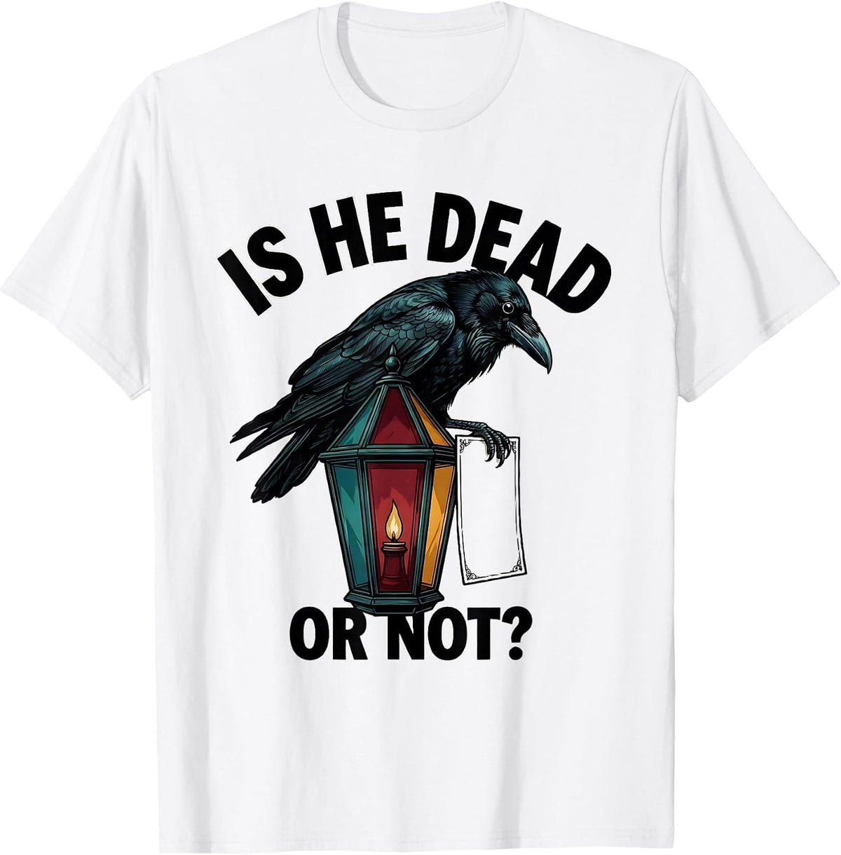 Men's Is He Dead Or Not Dark Humor Crow Gothic Animal Lover T-Shirt - White