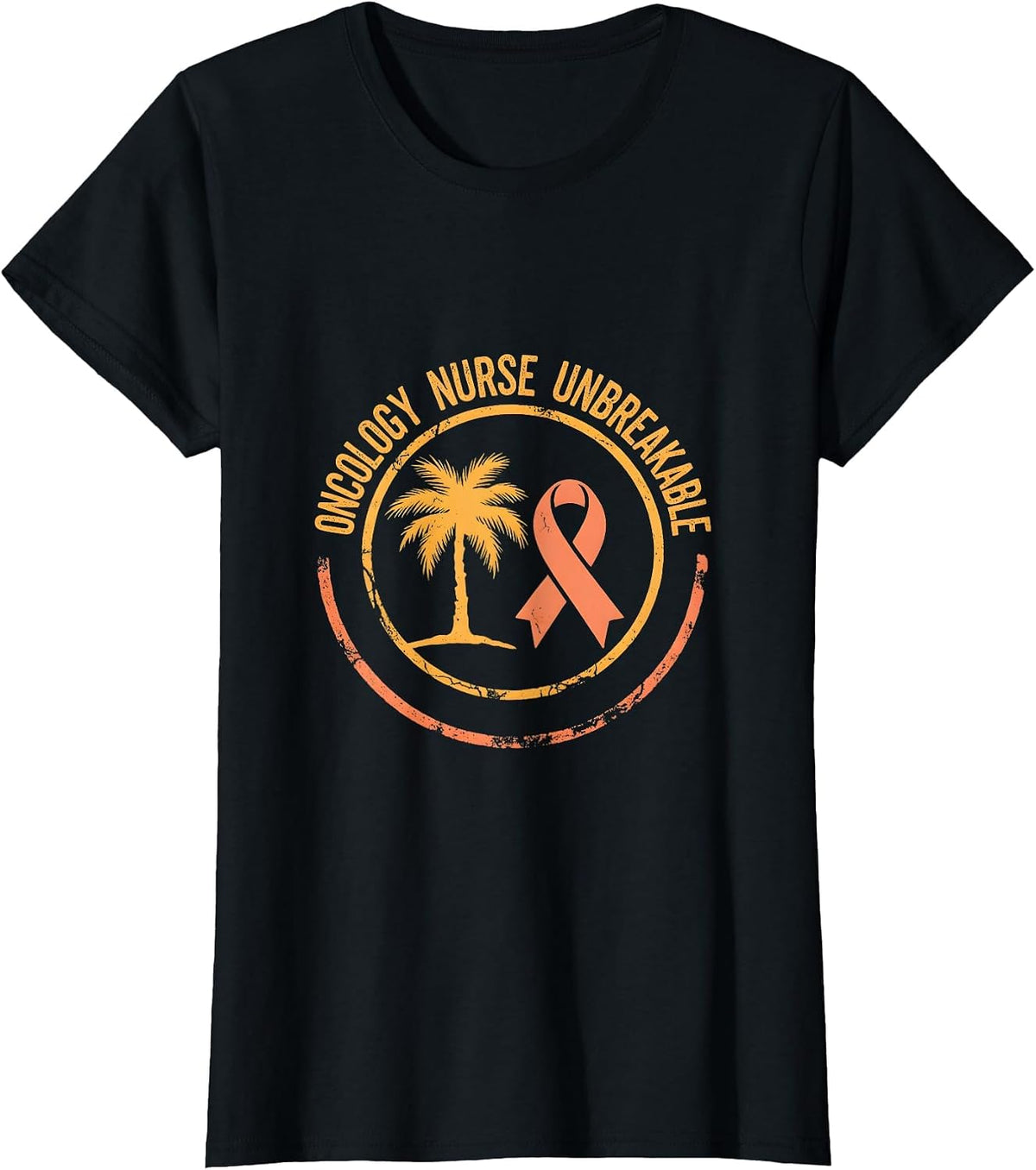 Oncology Nurse Unbreakable Strength Design T-Shirt - Black