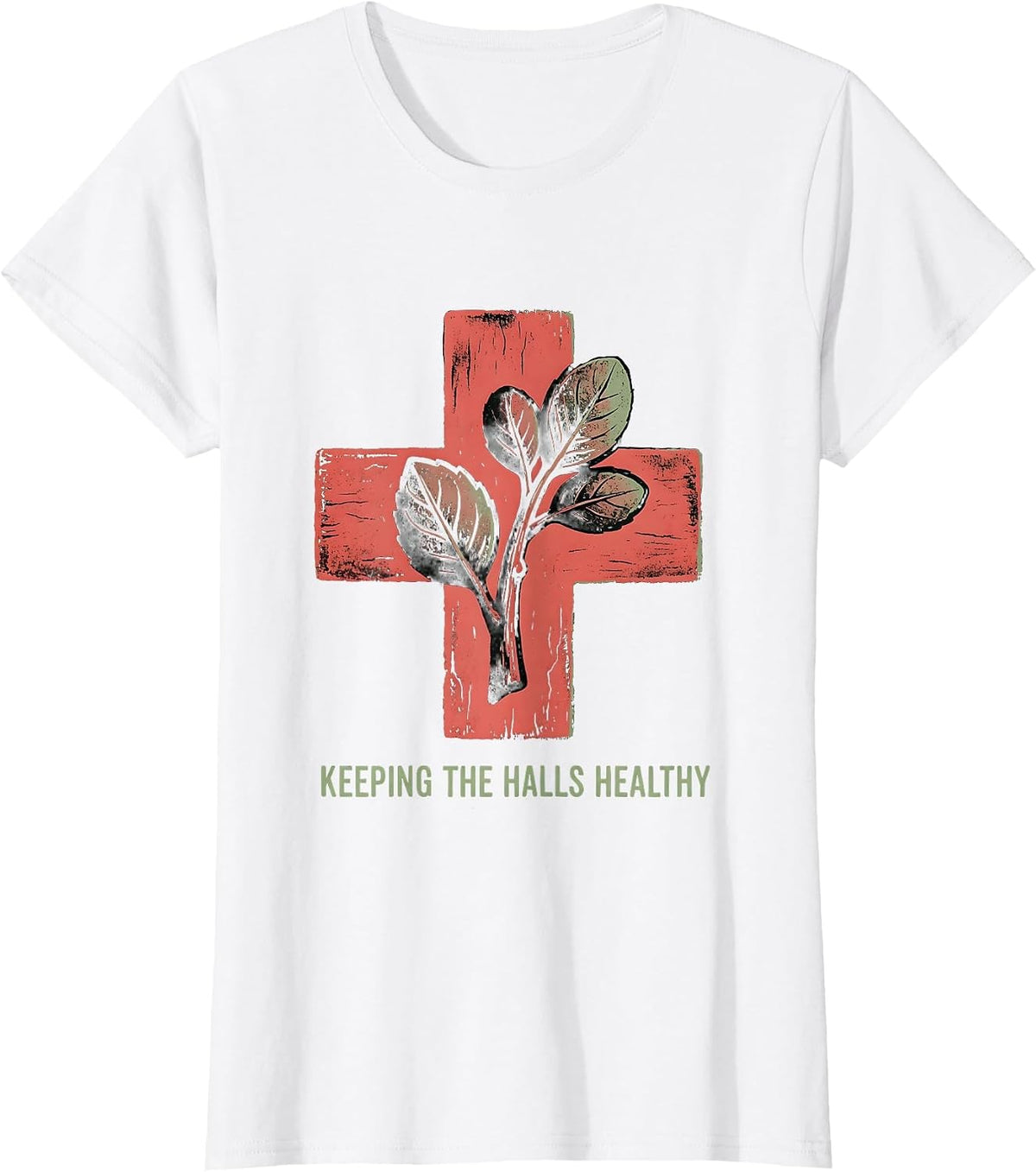 Keeping the Halls Healthy School Nurse Design T-Shirt - White