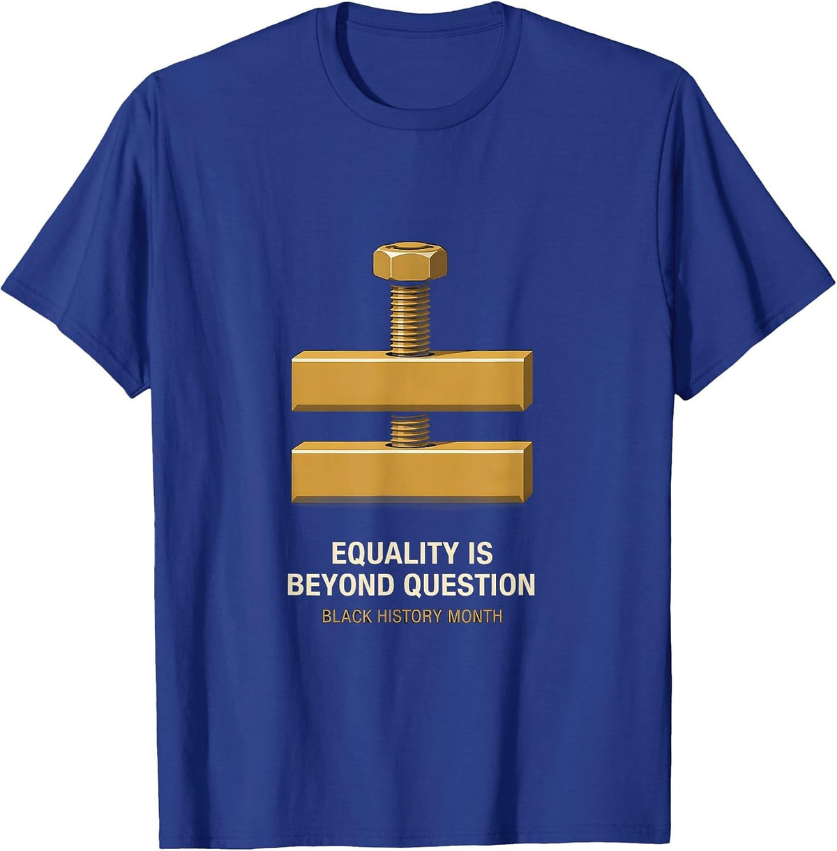 Men's Equality Is Beyond Question Black History Month T-Shirt - Royal Blue