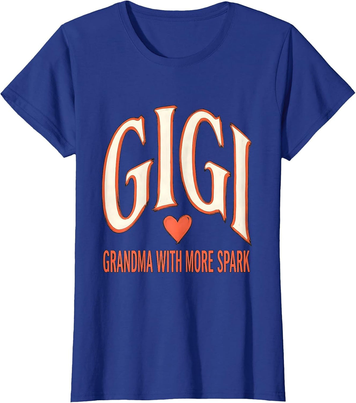 Women's Gigi Grandma With More Spark Funny Grandmother Gift T-Shirt - Royal Blue