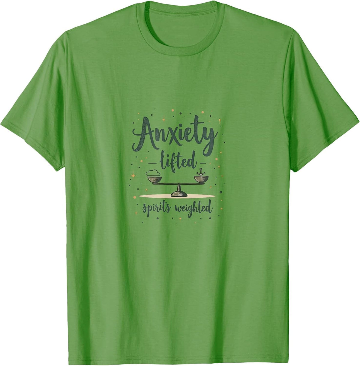 Anxiety Lifted Spirits Weighted Mental Health T-Shirt - Grass Green