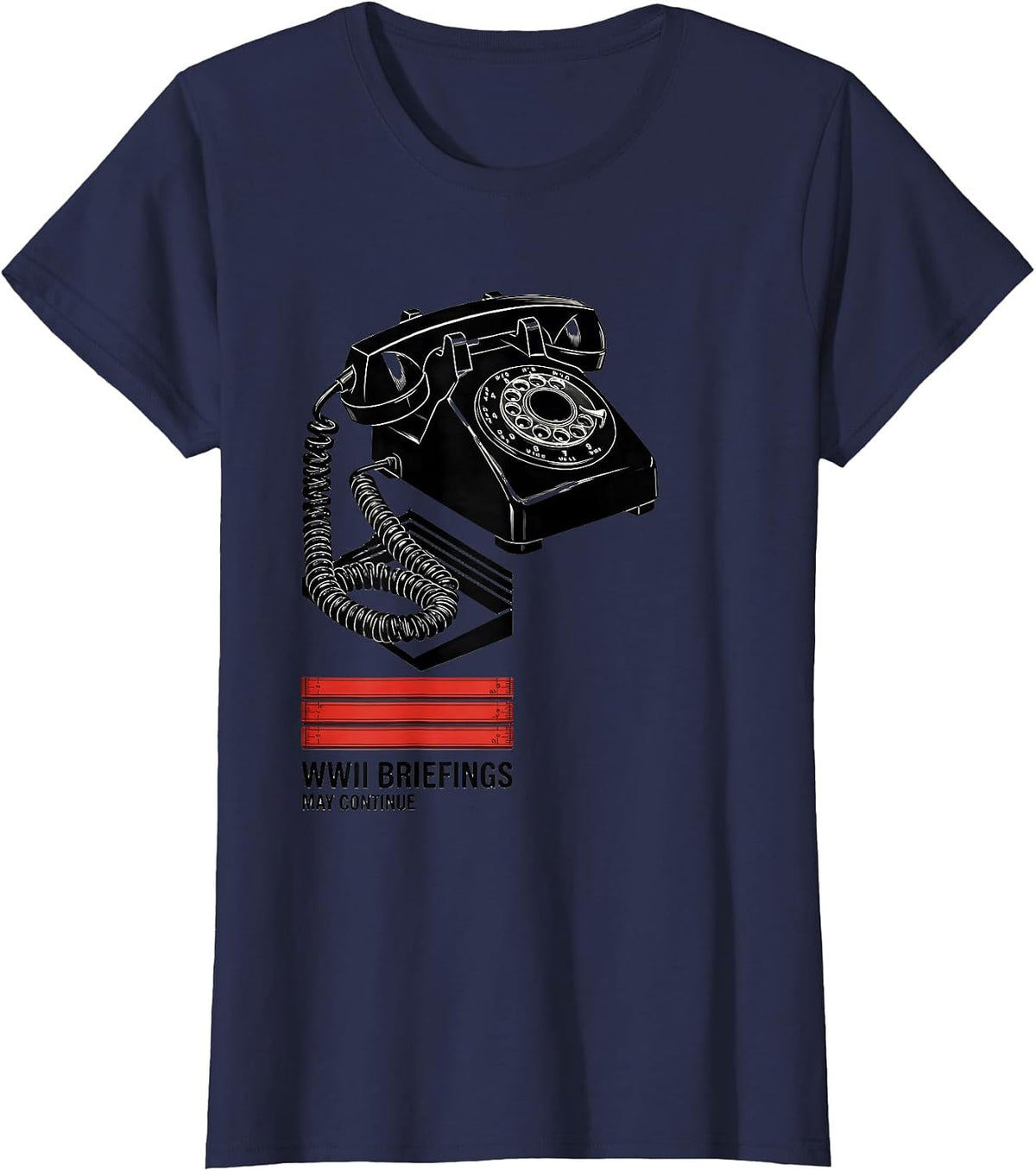Women's WWII Briefings May Continue Retro History Buff Humor T-Shirt - Navy Blue