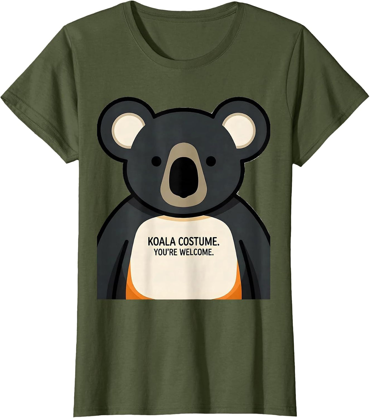 Women's Koala Costume You're Welcome Funny Halloween Pun T-Shirt - Olive Green