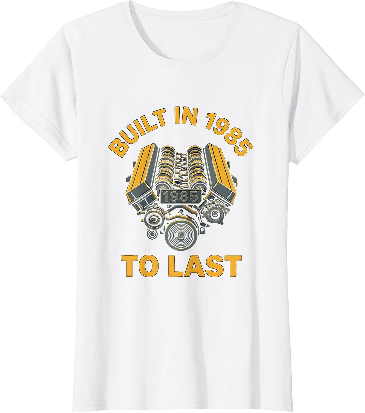 Built in 1985 to Last Vintage Birthday Design T-Shirt - White