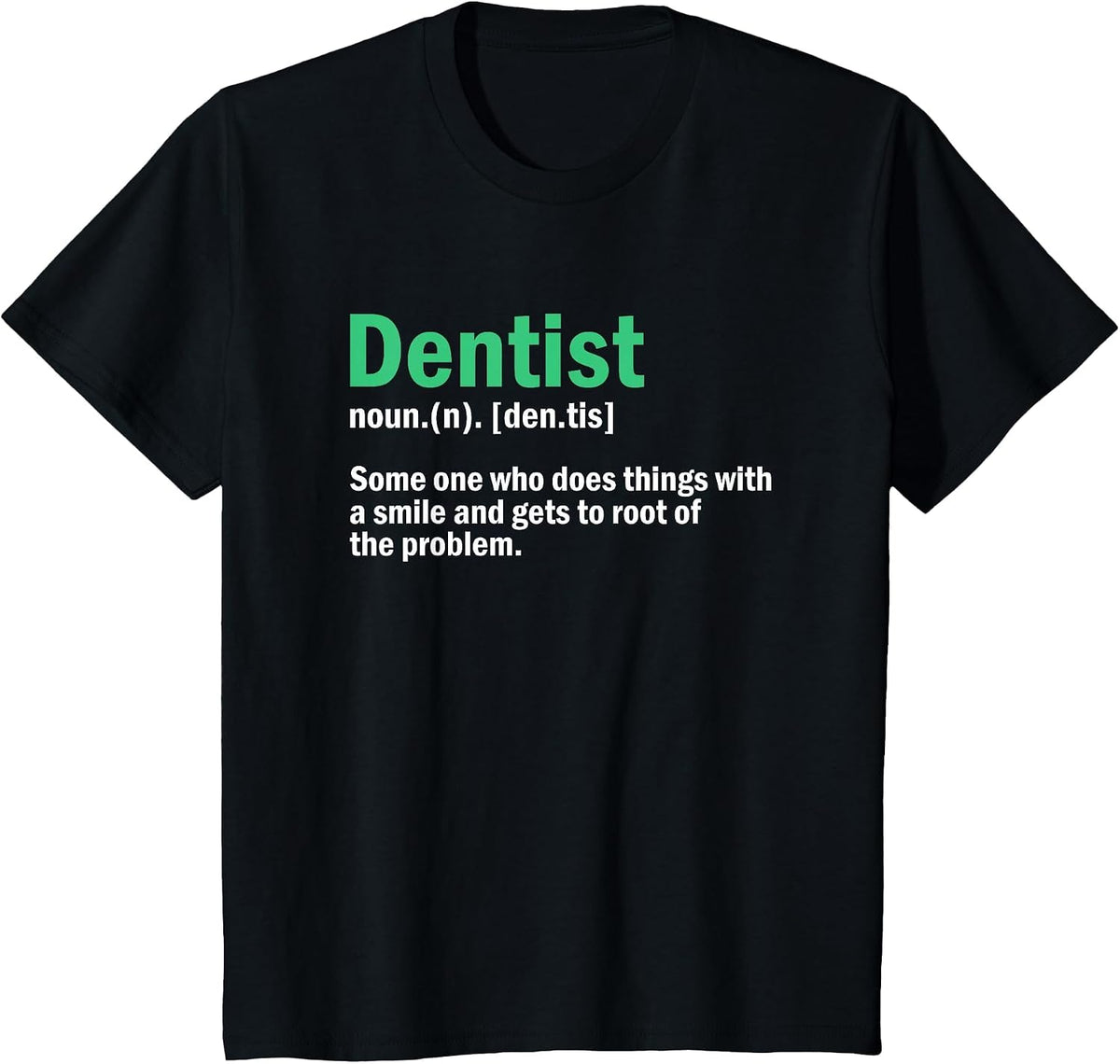 Funny Dentist Definition Dental T-Shirt - Black