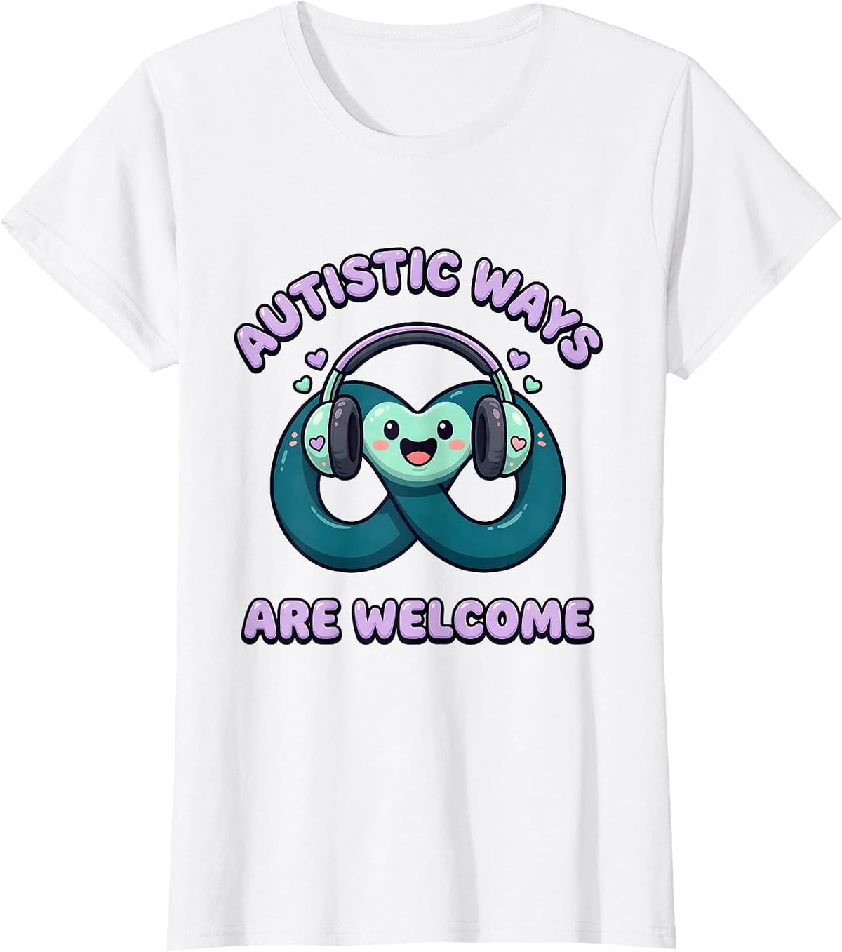 Women's Autistic Ways Are Welcome Cute Kawaii Neurodiversity T-Shirt - White