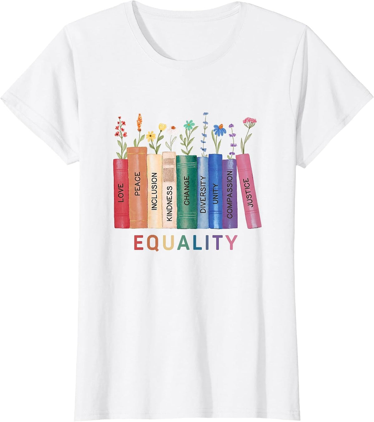Equality Flower Books Equal Rights Social Justice Feminist T-Shirt - White